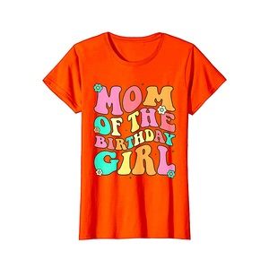 Groovy ‘Mom Of The Birthday Girl’ T-Shirt - Orange - XXL